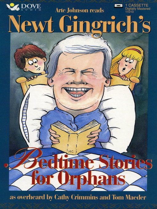 Title details for Newt Gingrich's Bedtime Stories for Orphans by Cathy Crimmins - Available